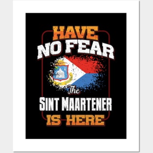 Sint Maartener Flag  Have No Fear The Sint Maartener Is Here - Gift for Sint Maartener From Sint Maarten Posters and Art